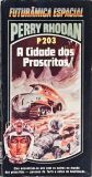 Perry Rhodan 203 - A Cidade dos Proscritos