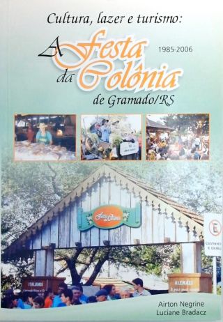 A Festa da Colonia de Gramado RS