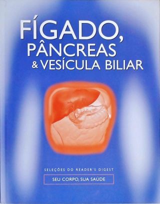 Fígado, Pâncreas E Vesícula Biliar