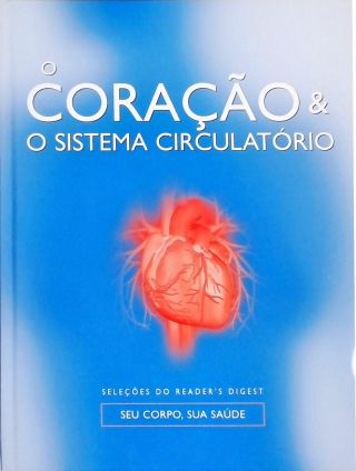 O Coração E O Sistema Circulatório