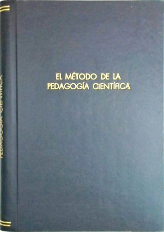 El Método de la Pedagogía Científica