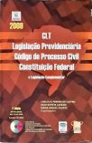 CLT - Legislação Previdenciária e Processo Civil  - Constituição Federal (Inclui Cd)