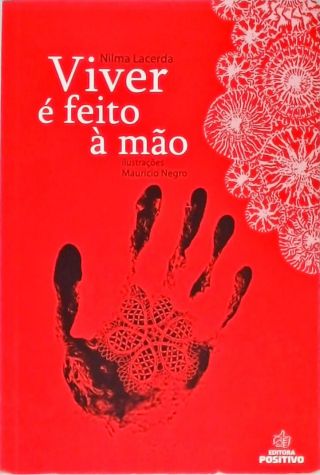 Viver É Feito À Mão - Viver É Risco Em Vermelho