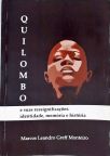 Quilombo e suas Ressignificações: Identidade, Memória e História