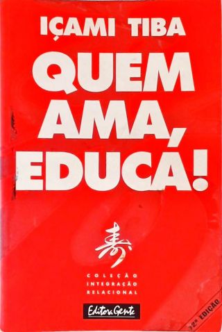 Quem Ama, Educa!