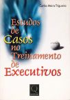 Estudos de Casos no Treinamento de Executivos