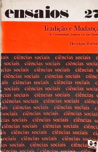 Ensaios 27 - Tradição e Mudança (A Comunidade Judaica Em São Paulo)