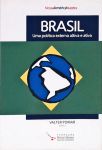 Brasil -  Uma Política Externa Altiva e Ativa