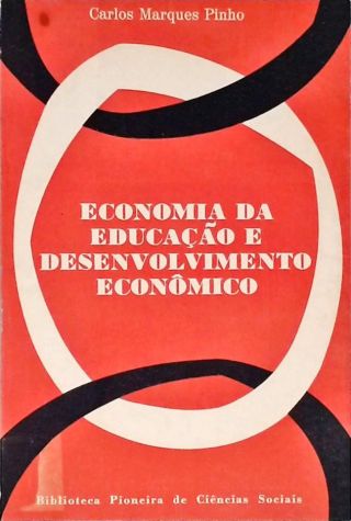Economia Da Educação E Desenvolvimento Econômico