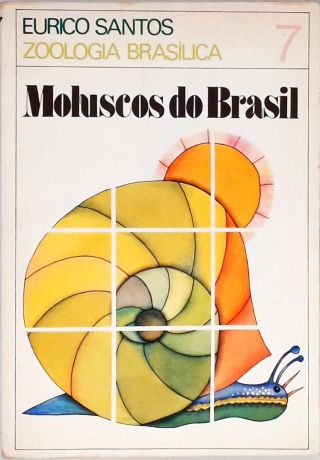 Zoologia Brasílica - Moluscos do Brasil