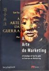 A Arte da Guerra - A Arte do Marketing - Sun Tzu