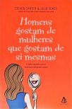 Os Homens Gostam De Mulheres Que Gostam De Si Mesmas