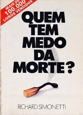 Quem Tem Medo Da Morte?