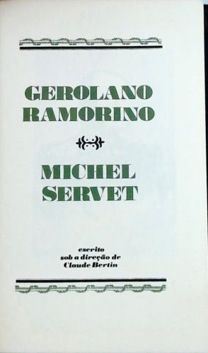 Os Grandes Julgamentos da História - Gerolano Ramorino e Michel Servet