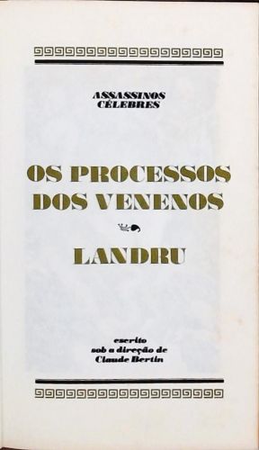 Os Processos dos Venenos - O Processo Landru