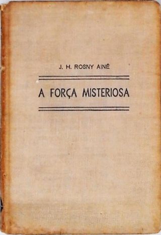 A Fôrça Misteriosa