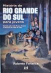 História Do Rio Grande Do Sul Para Jovens