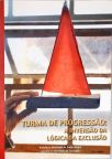 Turma de Progressão - A Inversão da Lógica da Exclusão