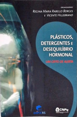 Plásticos, Detergentes e Desequilíbrio Hormonal