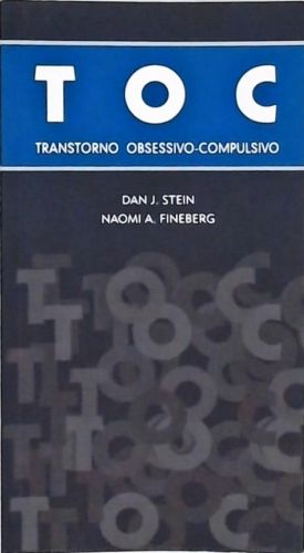 Toc: Transtorno Obsessivo-compulsivo