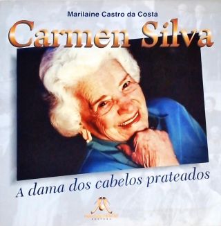 Carmen Silva - A Dama dos Cabelos Prateados