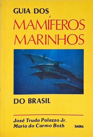 Guia Dos Mamíferos Marinhos Do Brasil