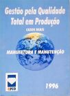 Gestão Pela Qualidade Total em Produção - Casos Reais