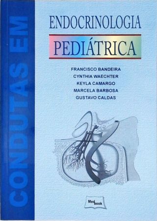 Condutas em Endocrinologia Pediátrica