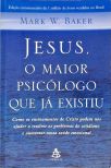 Jesus, O Maior Psicólogo Que Já Existiu