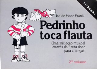 Pedrinho Toca Flauta - Vol. 2