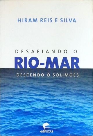 Desafiando O Rio-mar