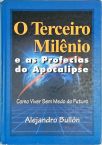 O Terceiro Milênio E As Profecias Do Apocalipse