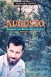 Augusto - Eremita na Selva Amazônica