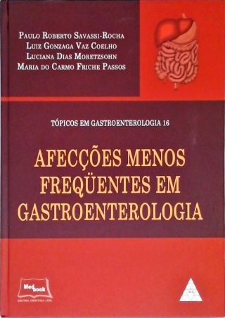 Afecções Menos Frequentes em Gastroenterologia