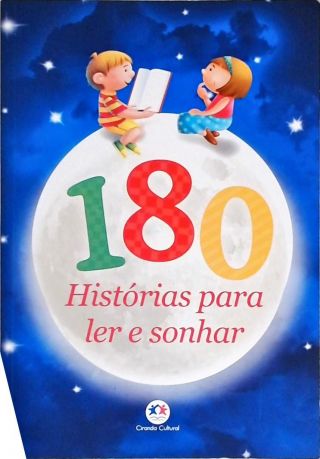 180 Histórias para Ler e Sonhar