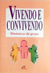 Vivendo E Convivendo