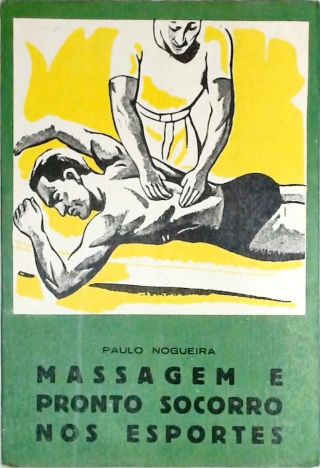 Massagem E Pronto Socorro Nos Esportes