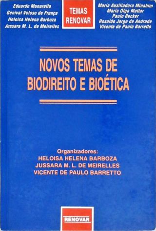 Novos Temas de Biodireito e Bioética