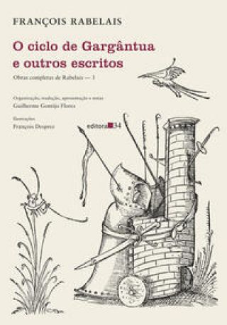 O ciclo de Gargântua e outros escritos