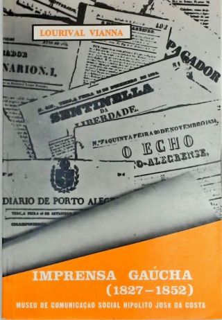 Imprensa Gaúcha - 1827-1852