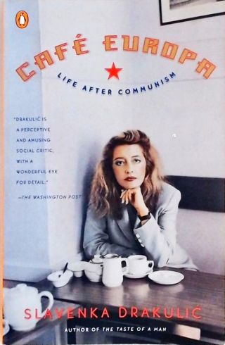 Café Europa - Life After Communism