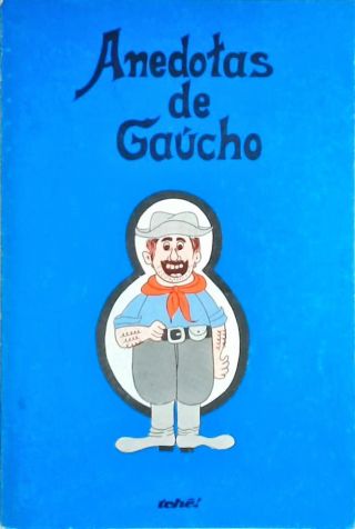 Anedotas de Gaúcho