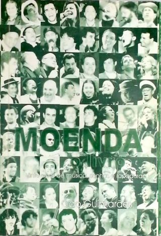 Moenda, o livro - Vinte anos de musica, sonhos e rapaduras