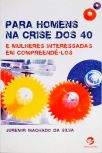 Para Homens Na Crise Dos 40