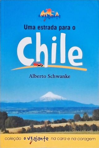 Uma Estrada Para O Chile