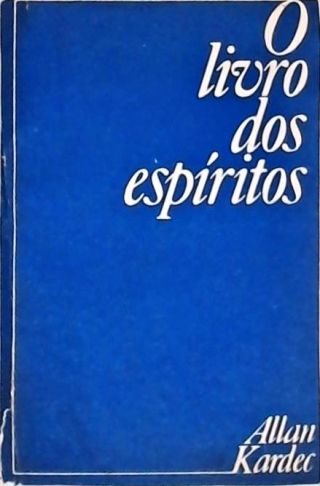 O Livro dos Espíritos - Allan Kardec (amarelado) - Seboterapia - Livros