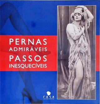 Pernas Admiráveis - Passos Inequecíveis