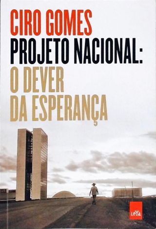 Projeto Nacional - O dever da esperança