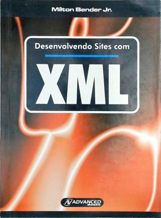 Desenvolvendo sites com XML