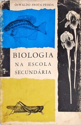 Biologia na Escola Secundária - Vol. 2